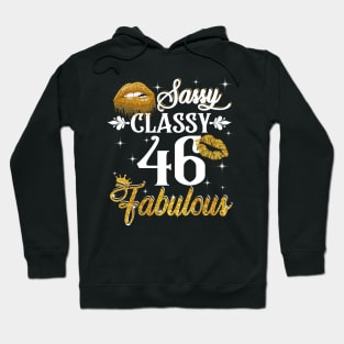 46 Years Old Sassy Classy Fabulous Hoodie